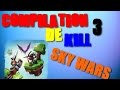 Compilation de kills 03  skywars