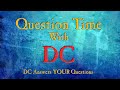 Question Time With DC (Still Good To Be Bad)