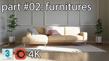 3dsmax Corona Interior Render Tutorial 4K - part 02 furnitures