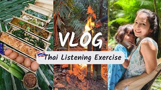 Thai Listening Exercise: Cooking Rice in Bamboo Tube in the Jungle ?