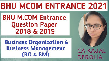 BHU M.com Entrance Question Paper 2018 & 2019 | Business Organization & Management (BO&BM)| BHU#18 |