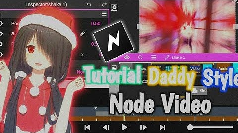 Tutorial Daddy style Node Video - Bahasa indonesia