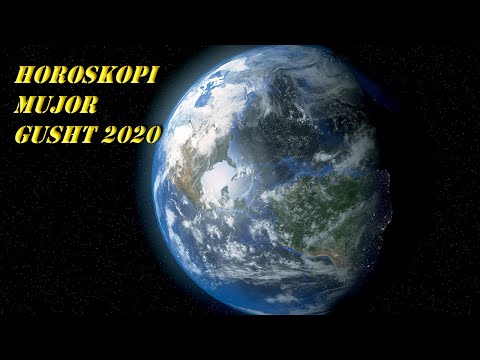 HOROSKOPI MUJOR / GUSHT 2020 (Te gjitha shenjat)