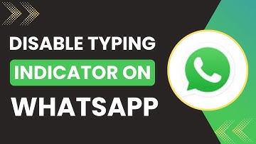 How to Disable Typing Indicator on WhatsApp
