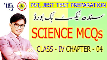 Science MCQs | CLASS-IV | CHAPTER 4 | PST JEST Test Preparation
