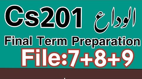 Cs201 final term preparation 2022||Cs201 final term preparation||Cs201 final term current paper 2022