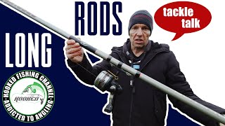 Tackle Talk - My Choices - Long Rods and Bolo Rods