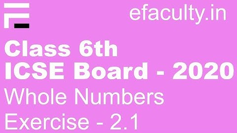 Class 6 || Math || Exercise 2.1 || Whole Numbers || ICSE Board || 2021