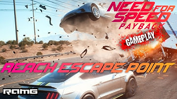 Need For Speed: Payback | Reach Escape Point | HD | 60 FPS | Crazy Gameplays!!