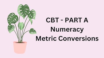 CBT   PART A Numeracy Metric Conversion//OET&CBT NURSING