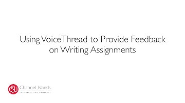 Using VoiceThread for Feedback on Writing Assignments