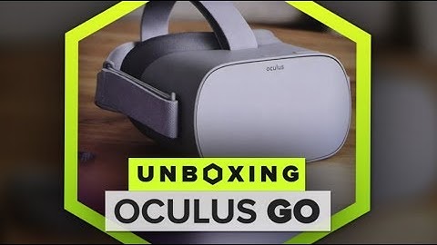 Unboxing the Oculus Go