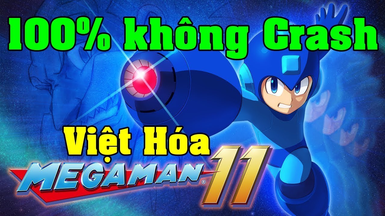 Cách tải và cài đặt Mega Man 11 Việt Hóa | Không Văng Game