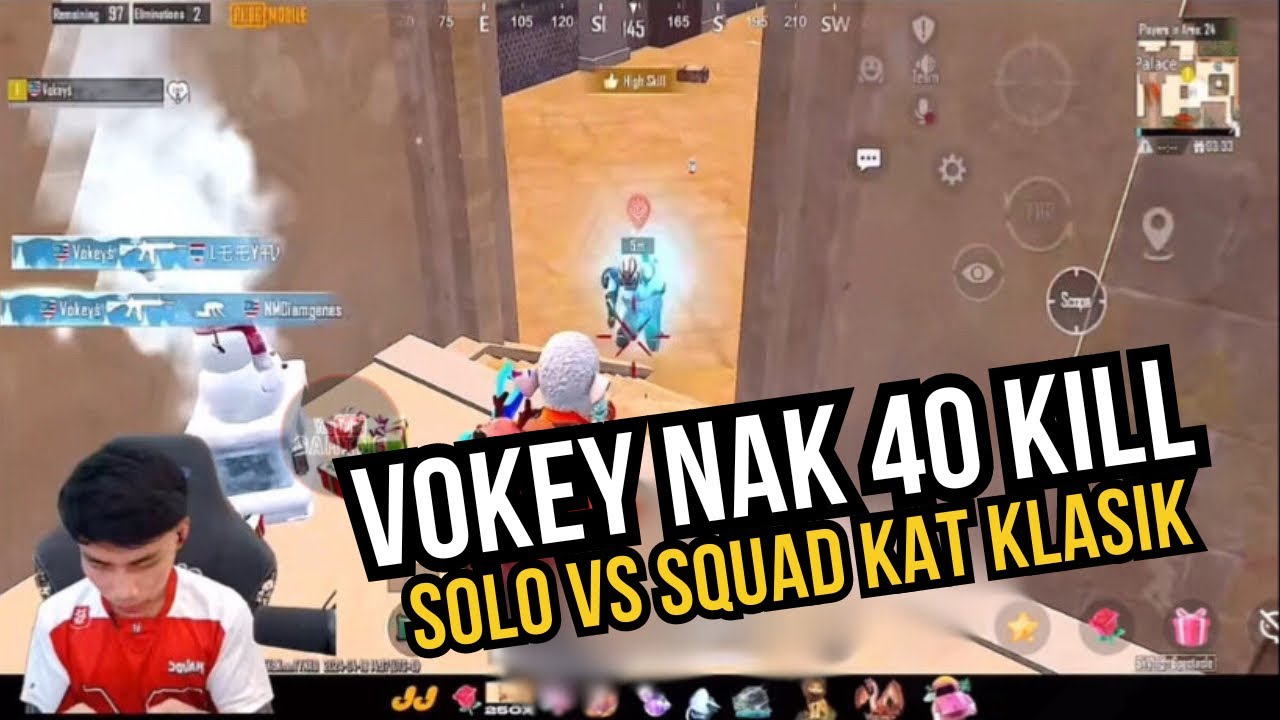 VOKEY NAK 40 KILL SOLO VS SQUAD KAT KLASIK !! - YouTube