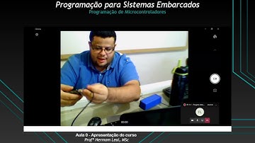 Aula 0 - Apresentação Geral e dicas de estudos - Programação para Sistemas Embarcados (Arduino)