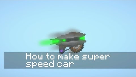 How to make super speed car Melon Sandbox | Melon Playground