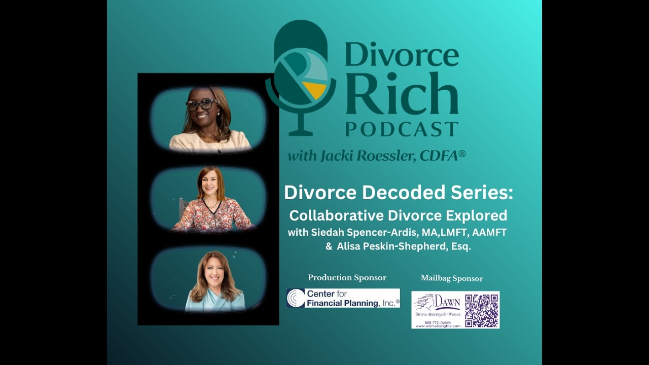 Divorce Decoded: Collaborative Divorce Explored with Siedah Spencer-Ardis and Alisa Peskin-Shepherd