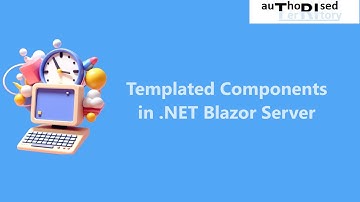Templated Components in .NET Blazor Server