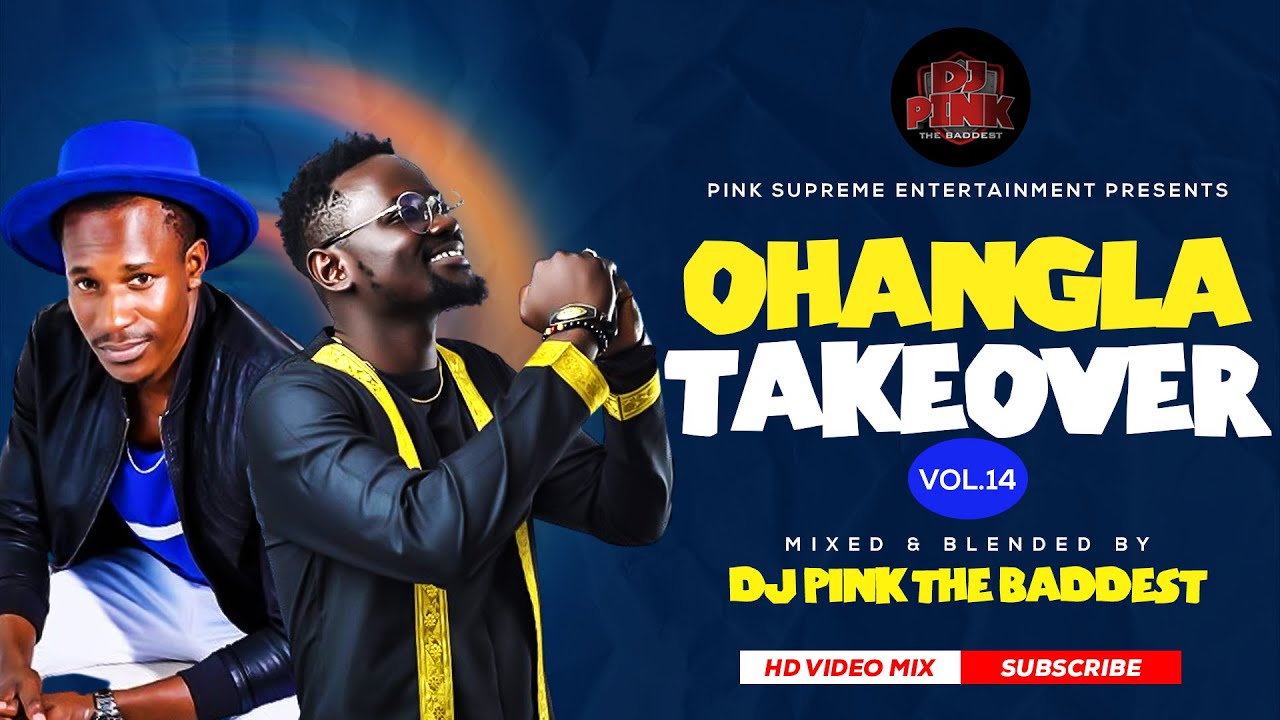 DJ PINK THE BADDEST   OHANGLA TAKEOVER VIDEO MIX VOL14  NYAR JADUONG  MIN NYATHINA  SERO TEK