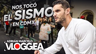 Nos tocó vivir el SISMO en CDMX | Adrián Marcelo Vloggea