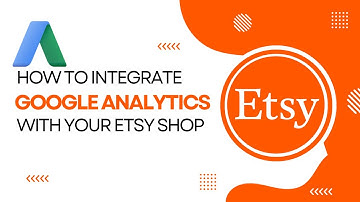How to Integrate Google Analytics with Your Etsy Shop for Enhanced Traffic Insights