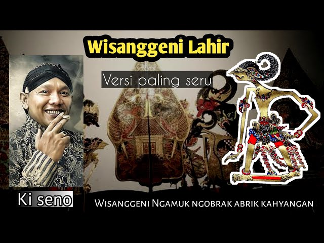 Wisanggeni Lahir (full tanpa goro2) Ki Seno Nugroho class=