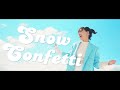 小澤ちひろ「スノウコンフェッティ」Music Video