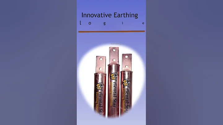 Oriental Star Earthing Solutions:Reliable Earthing & Lightning Protection Products #chemicalearthing