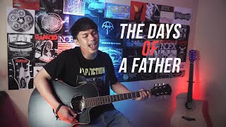 The Days of a Father - SID (Acoustic Cover)