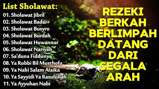 SHOLAWAT NABI MUSTAJAB PENARIK REZEKI BERLIMPAH - KUMMPULAN SHOLAWAT TERBARU 2024 - SHOLAWAT JIBRIL