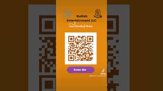 Check out Bullish Entertainment LLC Amazon page scan the QR code