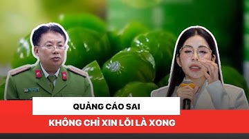 KOL Người nổi tiếng quảng cáo sai - không chỉ xin lỗi là xong
