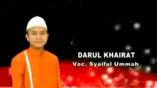 Sholawat terbaru Darul Khoirot Voc Syaiful Ummah #sholawat #Darulkhairat #syaiful