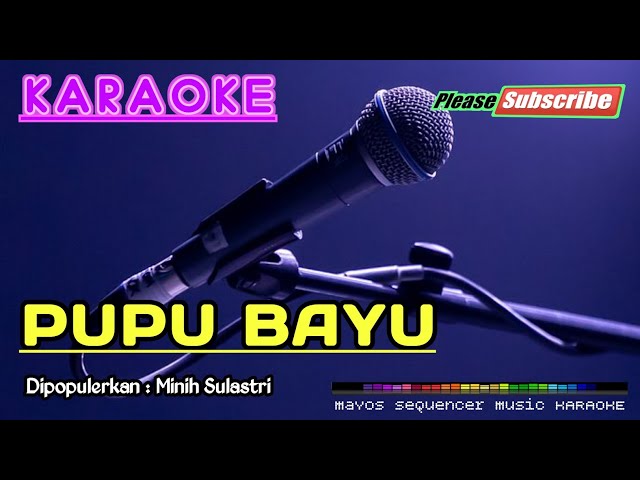 PUPU BAYU -Minih Sulastri- KARAOKE class=