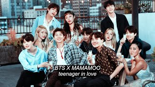 BTS X MAMAMOO - teenager in love