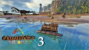 A New Island - Ep. 3 - Ark Primitive Plus The Center