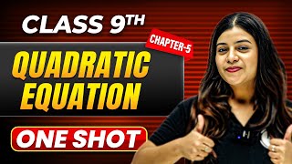 QUADRATIC EQUATION in One Shot | Class 9 Maths | ICSE Board