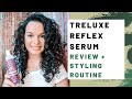 TreLuxe ReFlex Serum Review & Styling Routine