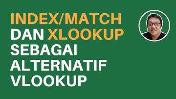 Index/Match dan XLOOKUP Sebagai Alternatif Vlookup | Boss Excel