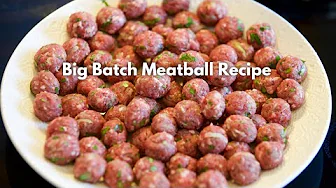 Big Batch Meatball Recipe