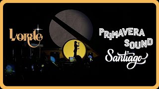 LORDE Primavera Sound Santiago CHILE 2022 🌧🌧 [Multi-Cam]