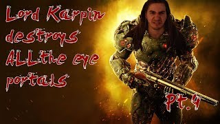 Lord Karpin destroys ALL the eye portals in DOOM Pt.4 | Ultra-Violence Difficulty
