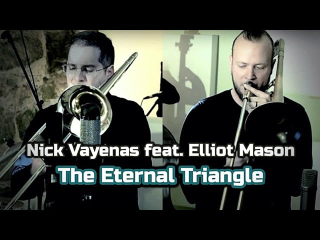 The Eternal Triangle | Nick Vayenas feat. Elliot Mason | Lineage Album class=