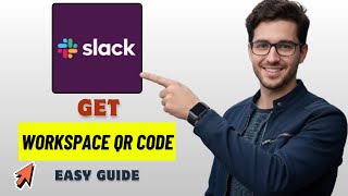 How To Get Slack Workspace QR Code 2026 (Quick & Easy)