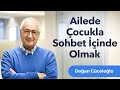 Ailede Çocukla Sohbet içinde Olmak