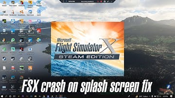 FSX 2021 crash on splash screen - my 2 solutions - Microsoft Flight Simulator X