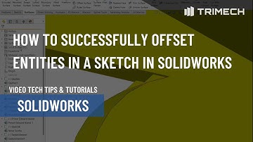 How to Successfully Offset Entities in a Sketch in SOLIDWORKS