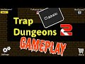 Trap dungeons 2 classic gameplay 2