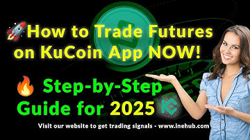 How to Trade Futures on KuCoin App in 2025 | Step-by-Step Beginner