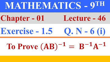 || Math Class 9th || Chapter 1 || Exercise 1.5 || Q.N 6 (i) || multiplicative inverse of matrix ||